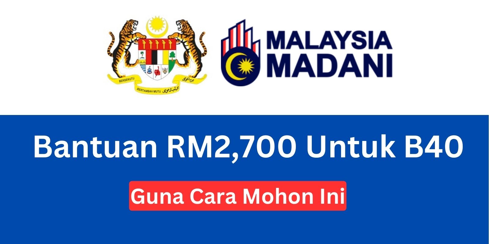 bantuan rm2700 b40