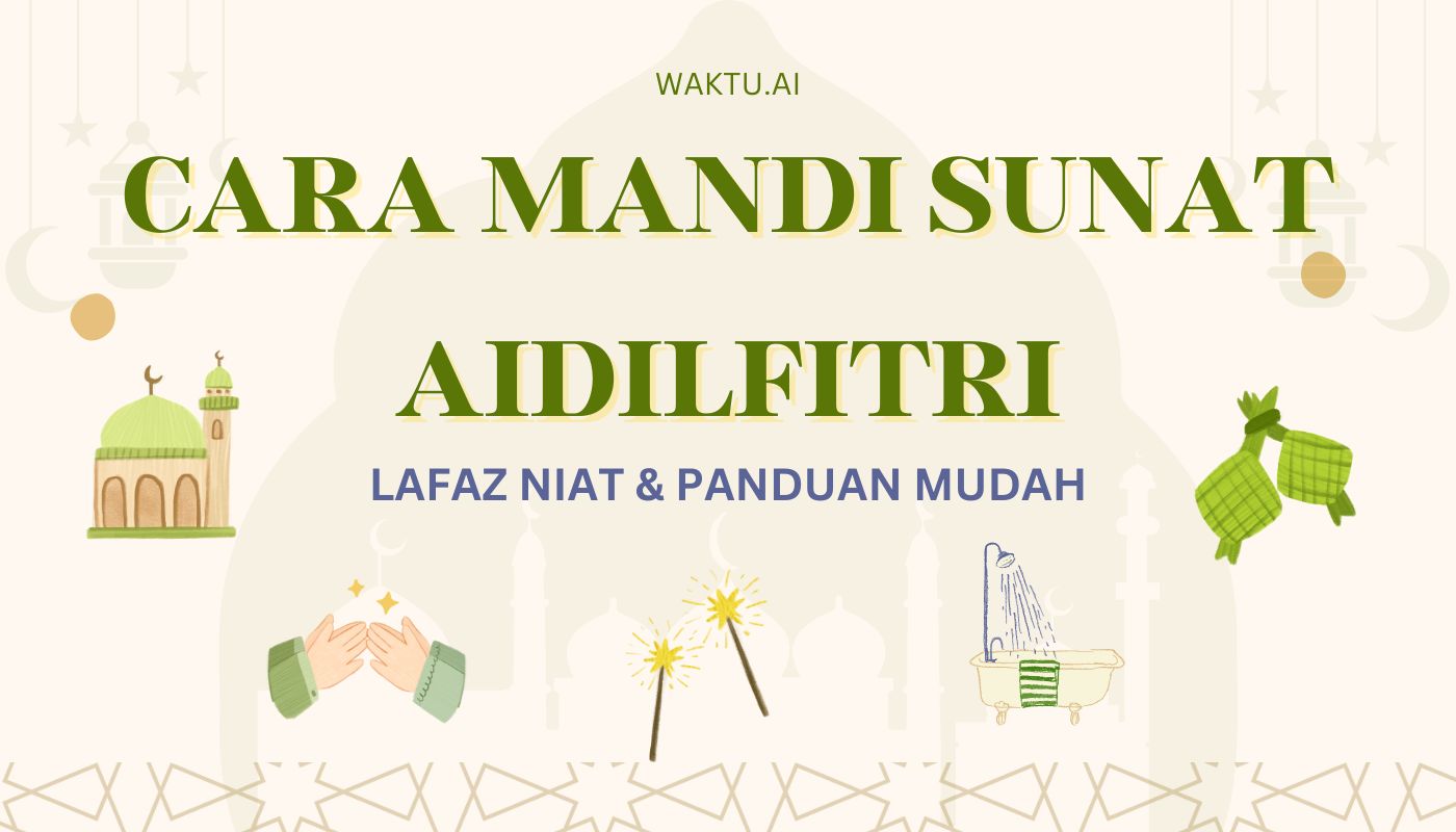 CARA MANDI SUNAT AIDILFITRI