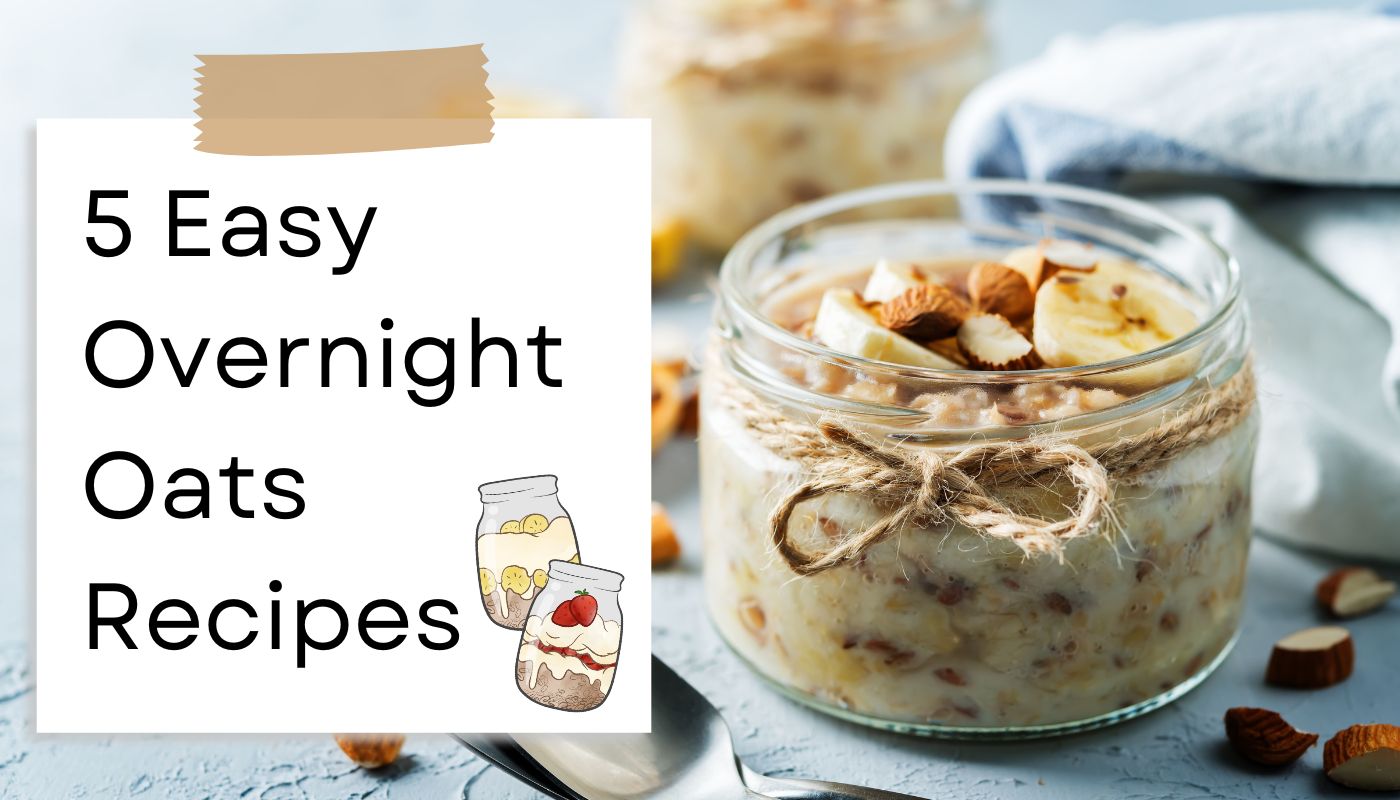 Overnight Oats Recipes