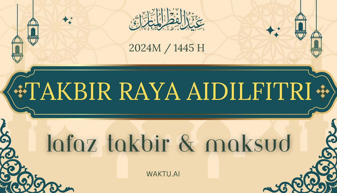 TAKBIR HARI RAYA AIDILFITRI