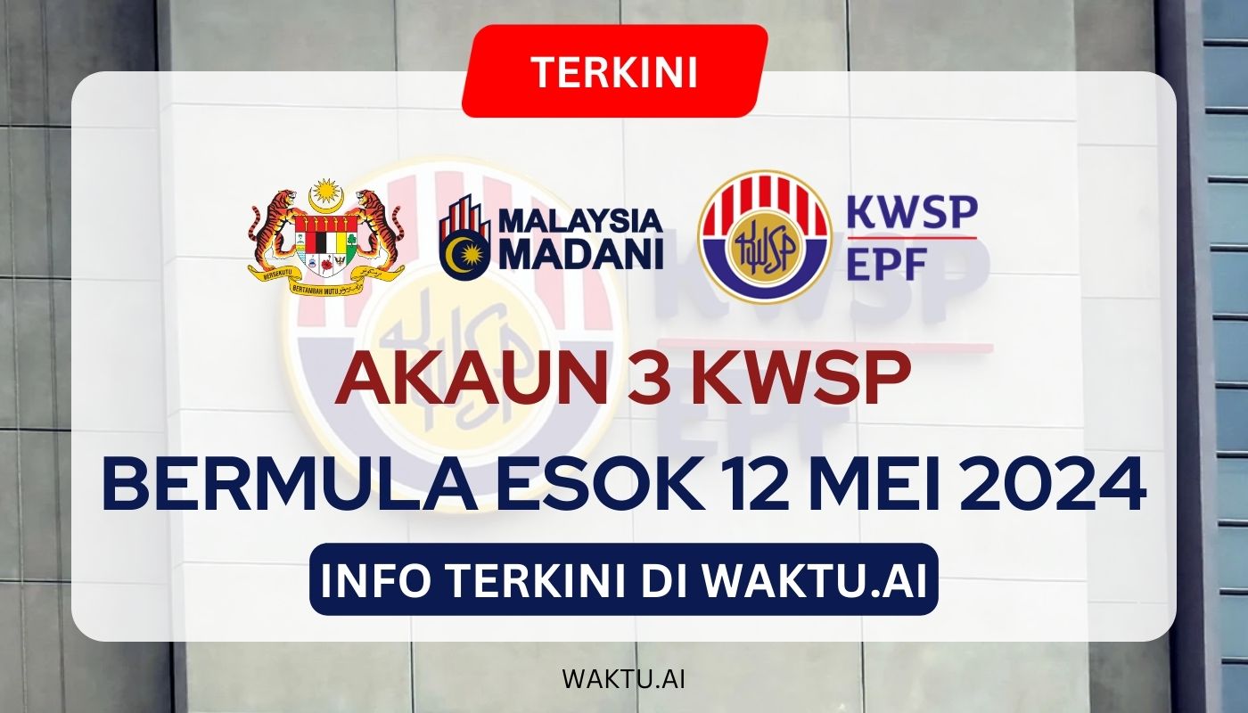 AKAUN 3 KWSP 12 MEI