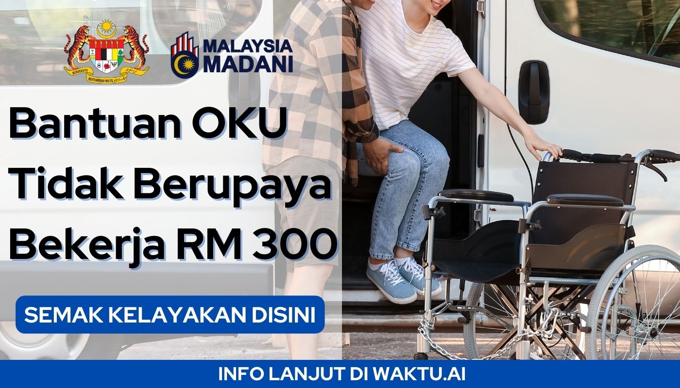 Bantuan OKU Tidak Berupaya Bekerja