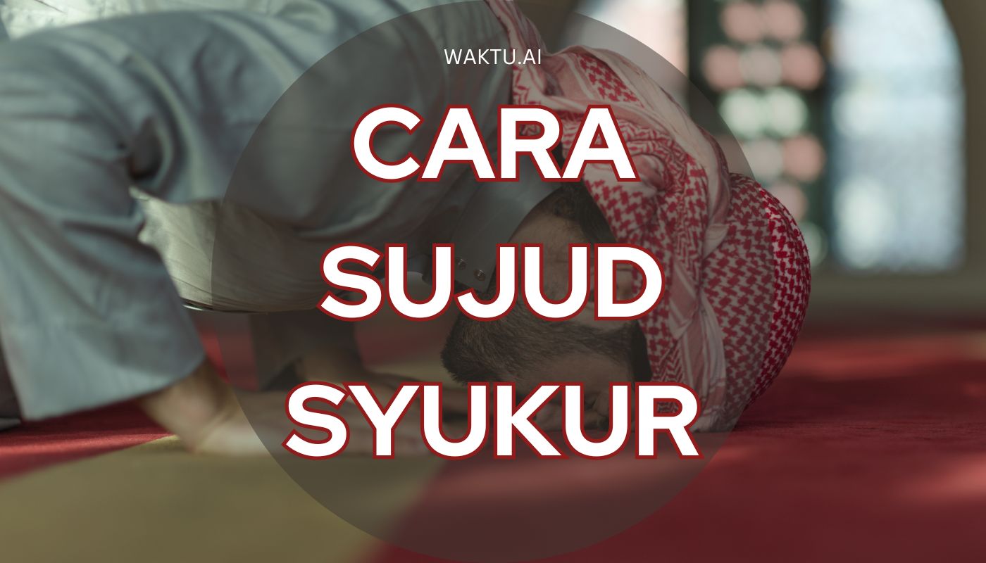 CARA SUJUD SYUKUR