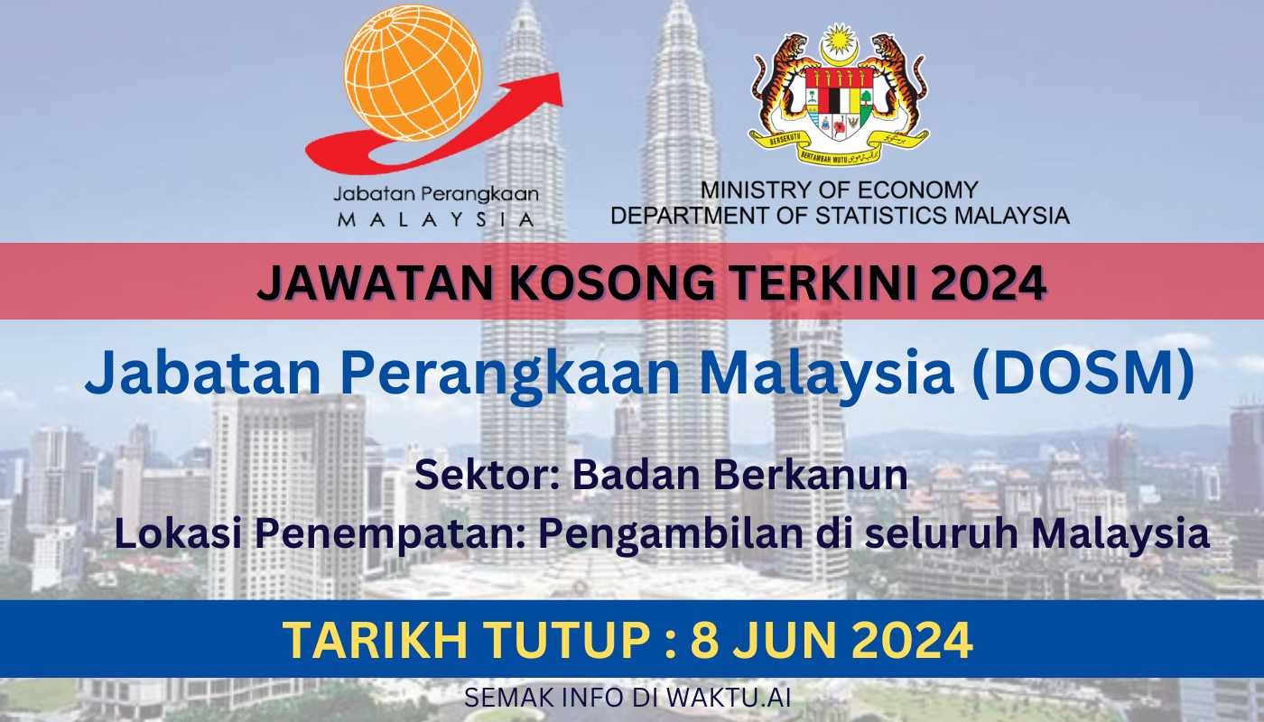 Jawatan Kosong Jabatan Perangkaan Malaysia (DOSM) 2024