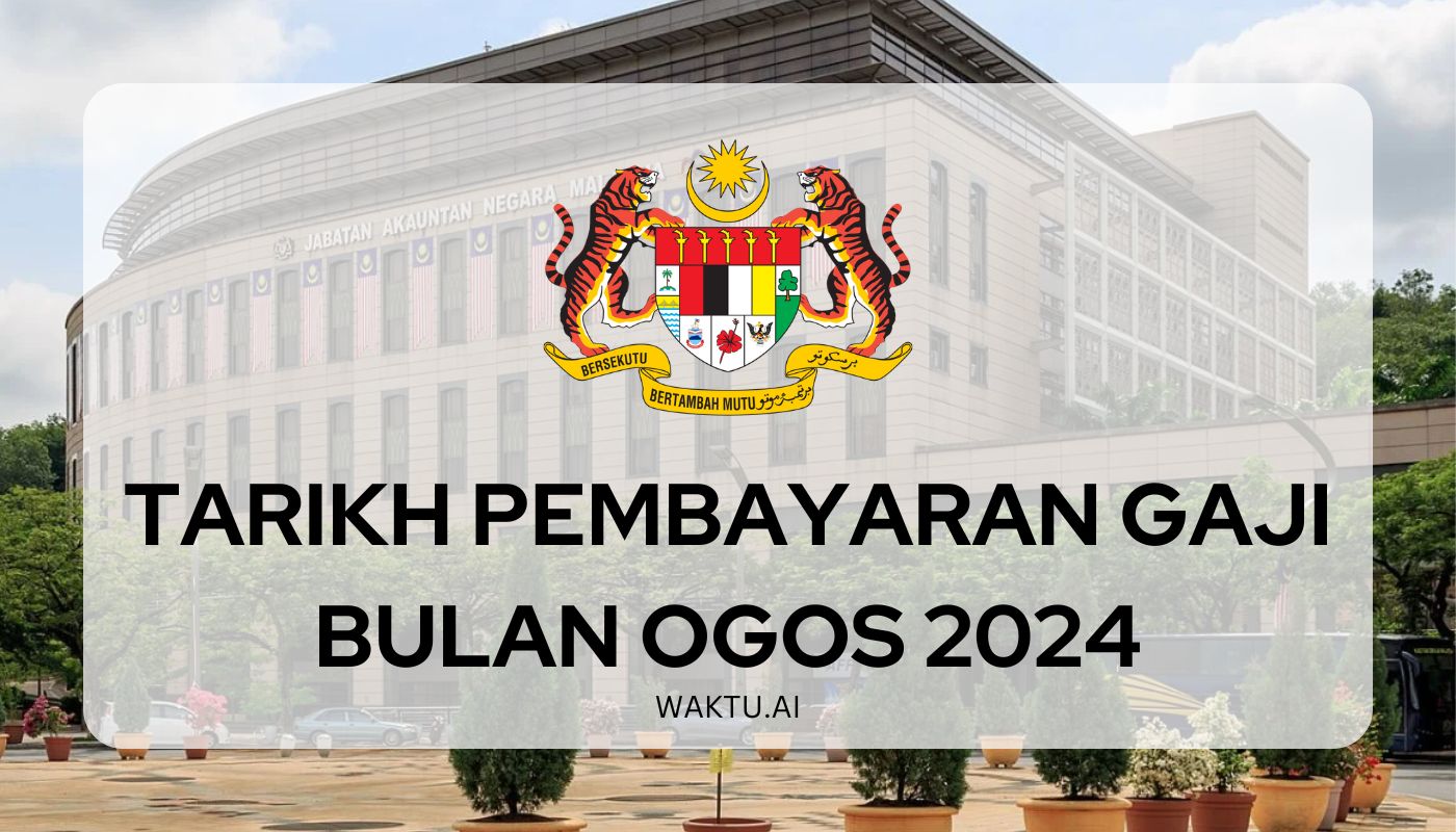 Tarikh Pembayaran Gaji Ogos