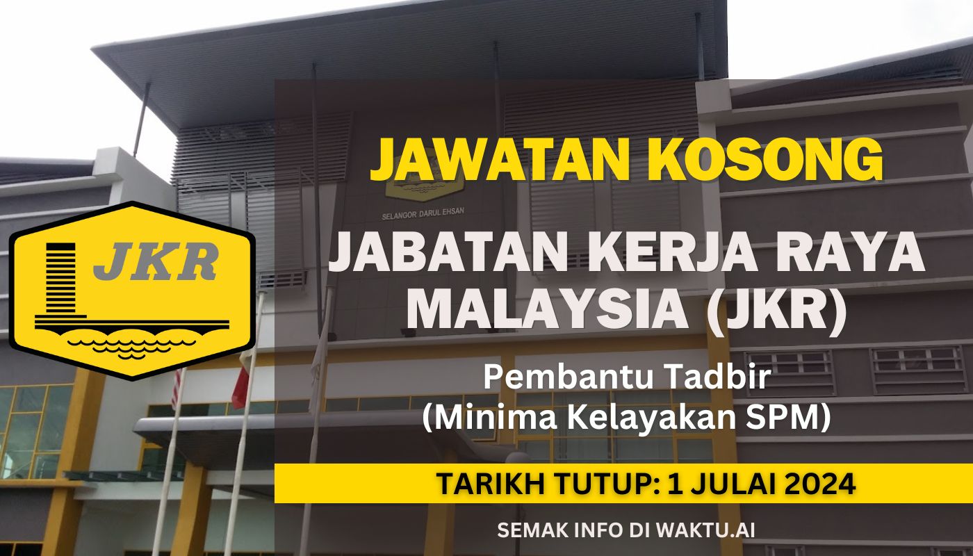 Jawatan Kosong di Jabatan Kerja Raya Malaysia