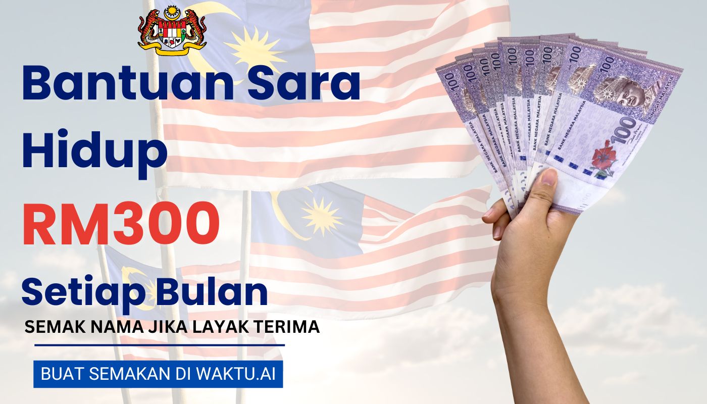 BANTUAN SARA HIDUP RM300