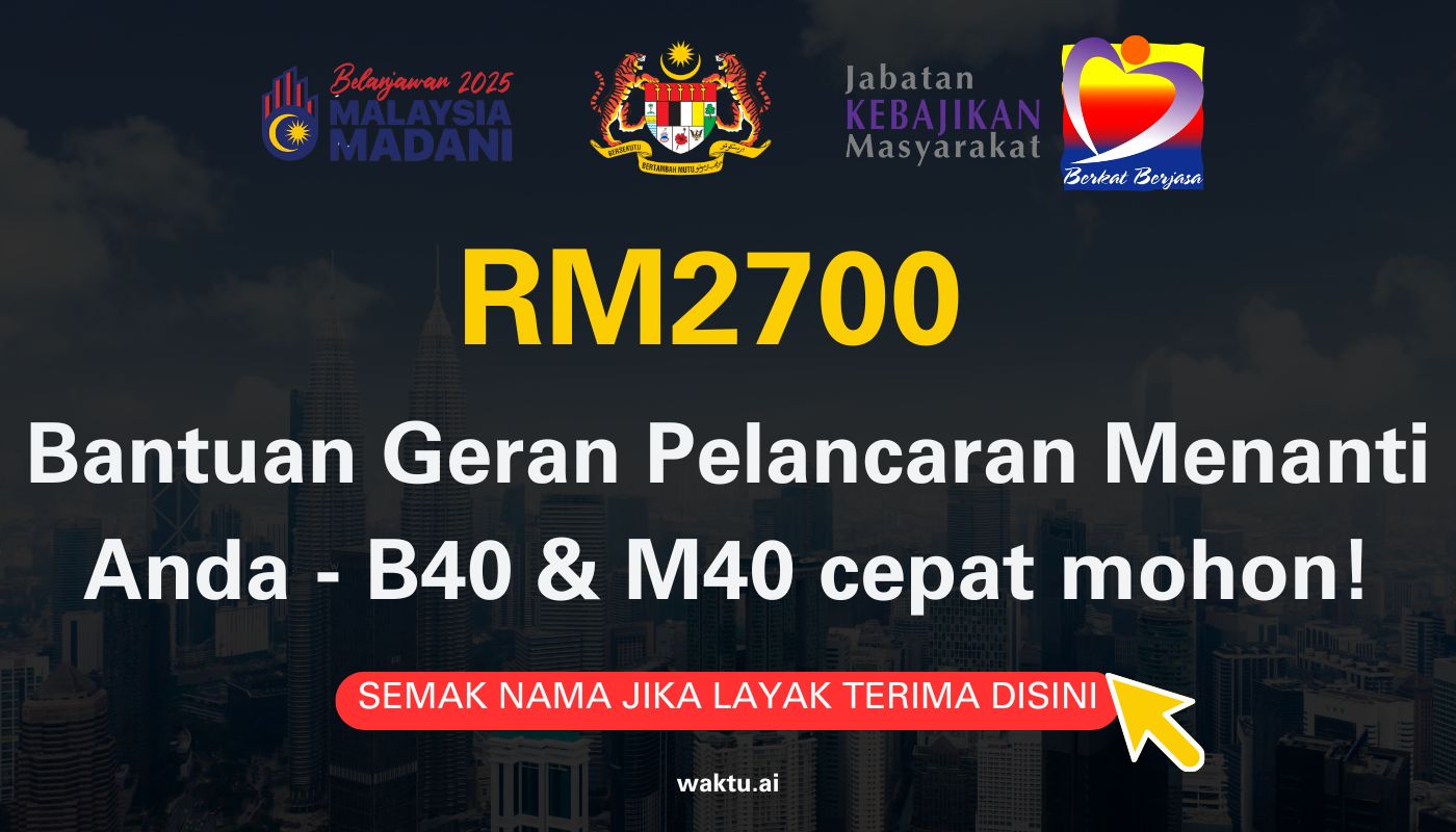RM2700 Bantuan Geran Pelancaran