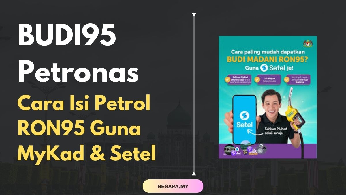 BUDI95 Petronas Cara Isi Petrol RON95 Guna MyKad & Setel