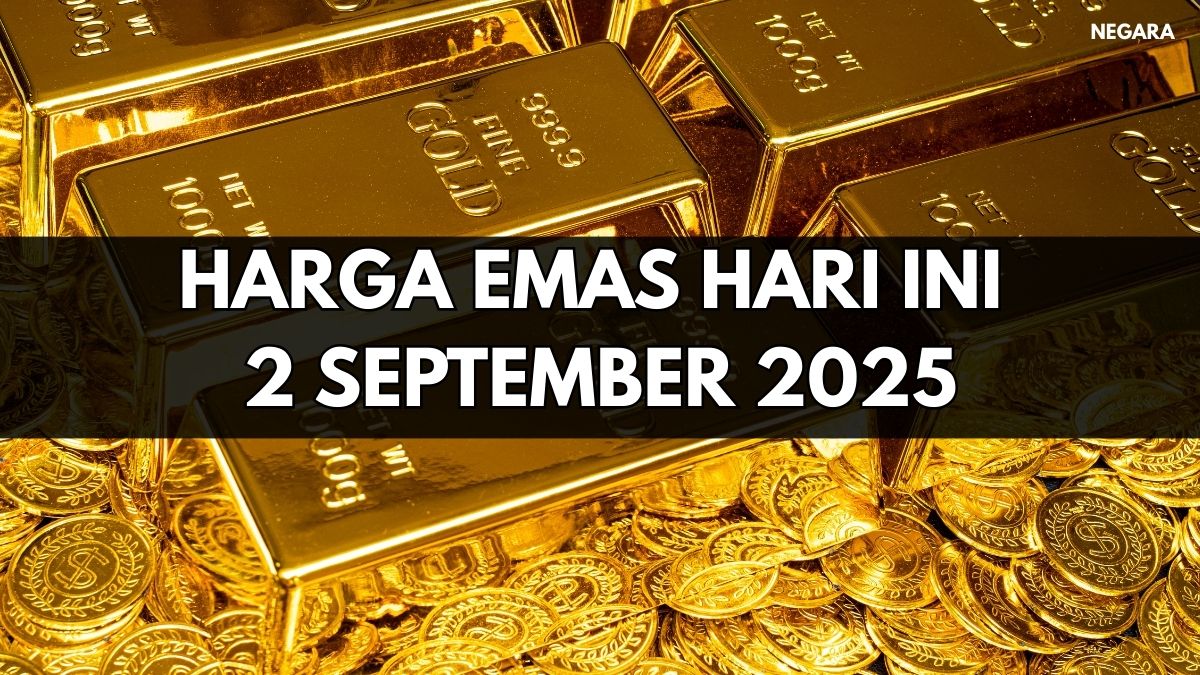 HARGA EMAS HARI INI 2 SEPTEMBER 2025